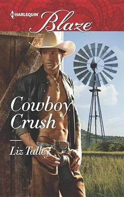 Cowboy Crush(English, Electronic book text, Talley Liz)