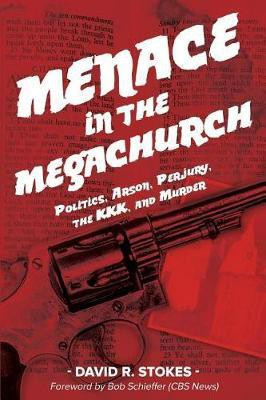 Menace in the Megachurch(English, Paperback, Stokes David R)