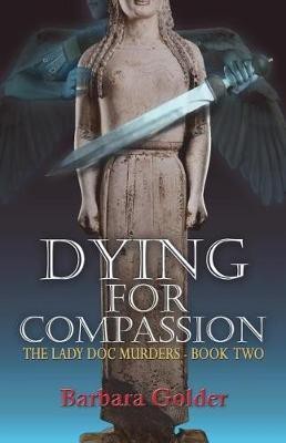 Dying for Compassion(English, Paperback, Golder Barbara)