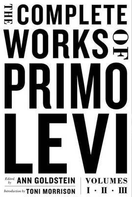 The Complete Works of Primo Levi(English, Electronic book text, Levi Primo)