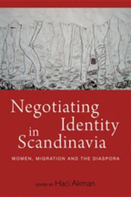 Negotiating Identity in Scandinavia(English, Electronic book text, unknown)
