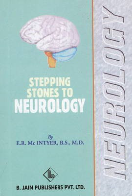 Stepping Stones to Neurology(English, Paperback, Mcintyer E R BS, MD)