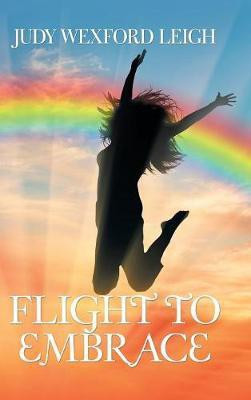 Flight to Embrace(English, Hardcover, Leigh Judy Wexford)