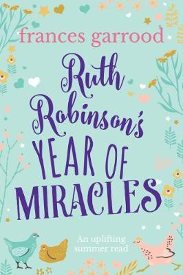 Ruth Robinson's Year of Miracles(English, Electronic book text, Garrood Frances)