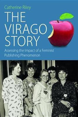 The Virago Story(English, Electronic book text, Riley Catherine)