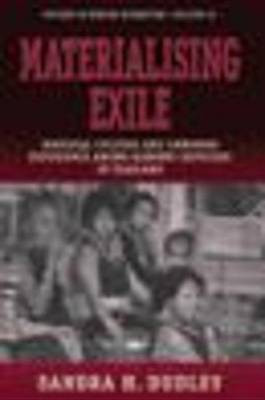 Materialising Exile(English, Electronic book text, Dudley Sandra)