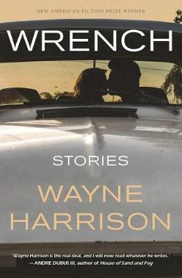 Wrench and Other Stories(English, Paperback, Harrison Wayne)