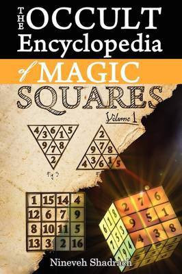 Occult Encyclopedia of Magic Squares(English, Paperback, Shadrach Nineveh)