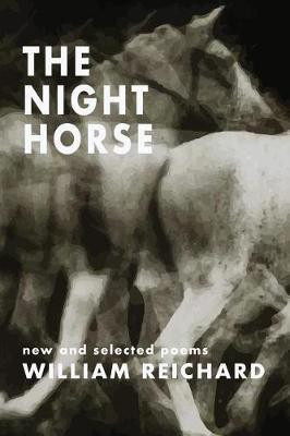 The Night Horse(English, Paperback, Reichard William)