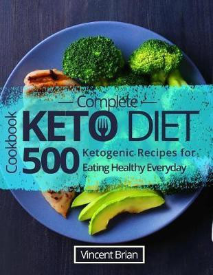 Complete Keto Diet Cookbook(English, Paperback, Brian Vincent)