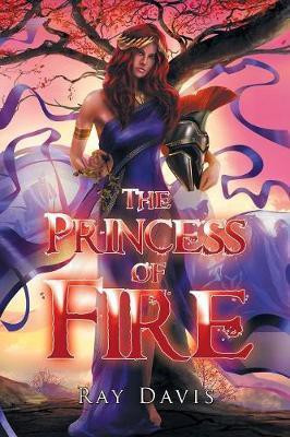 The Princess of Fire(English, Paperback, Davis Ray)