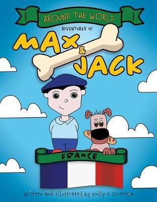 Around the World Adventures of Max and Jack(English, Paperback, Overton Emily)