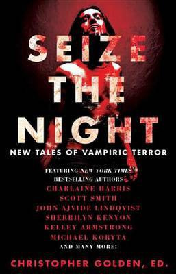 Seize the Night(English, Electronic book text, Armstrong Kelley)