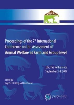 Proceedings of the 7th International Conference on the Assessment of Animal Welfare at the Farm and Group Level(English, Paperback, unknown)