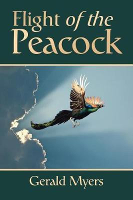 Flight of the Peacock(English, Paperback, Myers Gerald)