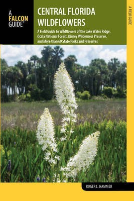 Central Florida Wildflowers(English, Paperback, Hammer Roger L.)