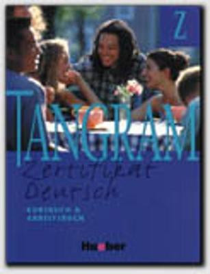 Tangram Zertifikat Deutsch(German, Paperback, Bluggel Beate)