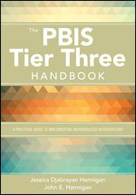 The PBIS Tier Three Handbook(English, Paperback, Hannigan Jessica Djabrayan)