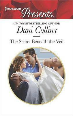 The Secret Beneath the Veil(English, Electronic book text, Collins Dani)