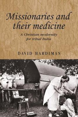 Missionaries and Their Medicine(English, Electronic book text, Hardiman David)