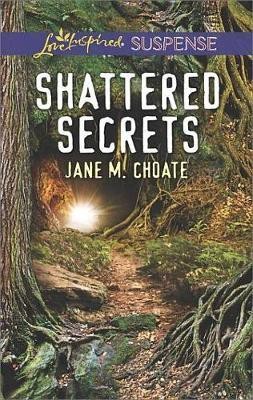 Shattered Secrets(English, Electronic book text, Choate Jane M)