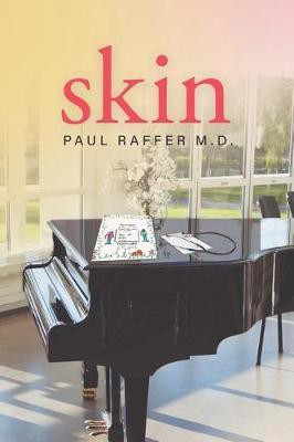 Skin(English, Paperback, Raffer Paul M D)
