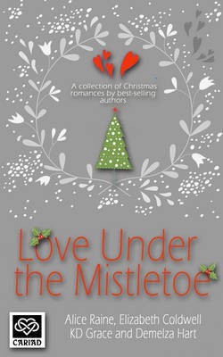 Love Under the Mistletoe(English, Electronic book text, Grace K D)