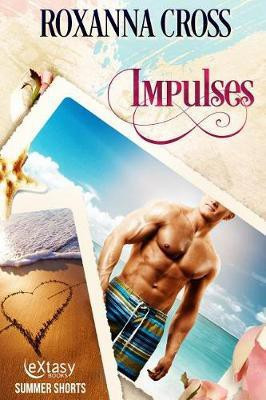 Impulses Vol. 1(English, Electronic book text, Cross Roxanna)