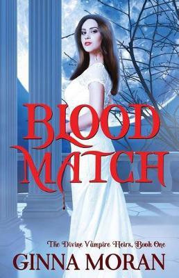 Blood Match(English, Paperback, Moran Ginna)