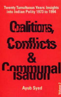 Coalitions, Conflicts and Communalisation(English, Hardcover, Syed Ayub)