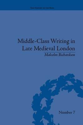 Middle-Class Writing in Late Medieval London(English, Electronic book text, Richardson Malcolm)