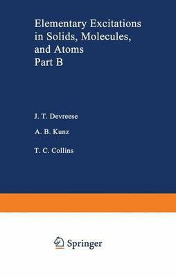Elementary Excitations in Solids, Molecules, and Atom(English, Paperback, Devreese J. T.)