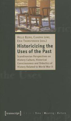 Historicizing the Uses of the Past(English, Paperback, unknown)