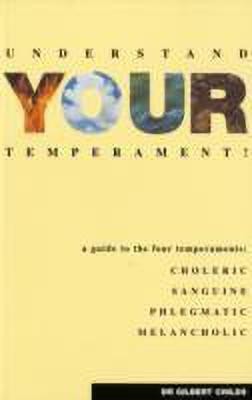 Understand Your Temperament!(English, Paperback, Childs Gilbert)