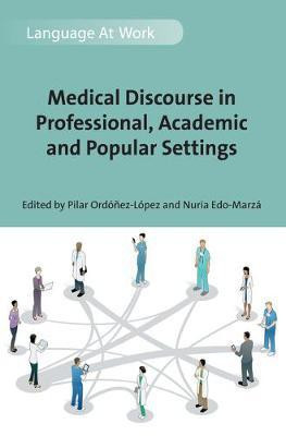 Medical Discourse in Professional, Academic and Popular Settings(English, Electronic book text, unknown)