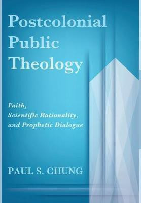 Postcolonial Public Theology(English, Hardcover, Chung Paul S)