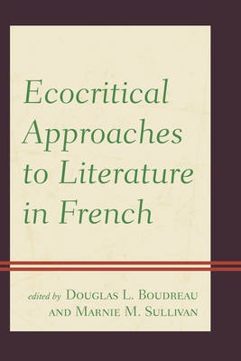 Ecocritical Approaches to Literature in French(English, Hardcover, unknown)