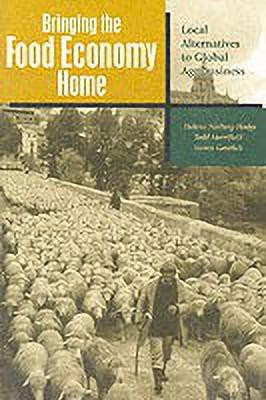 Bringing the Food Economy Home(English, Paperback, Norberg-Hodge Helena)