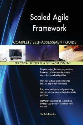 Scaled Agile Framework Complete Self-Assessment Guide(English, Paperback, Blokdyk Gerardus)
