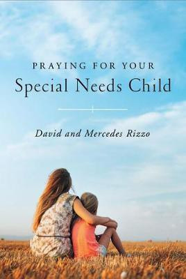 Praying for Your Special Needs Child(English, Paperback, Rizzo David)