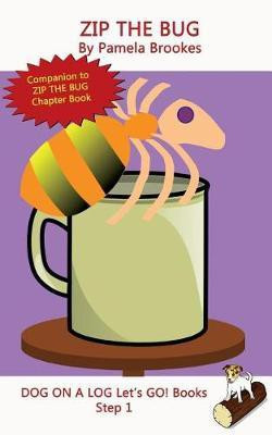 Zip The Bug(English, Paperback, Brookes Pamela)