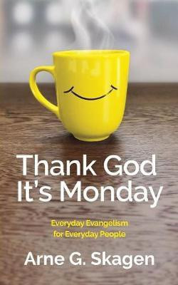 Thank God It's Monday(English, Paperback, Skagen Arne G)