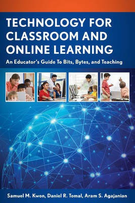 Technology for Classroom and Online Learning(English, Electronic book text, Kwon Samuel M)