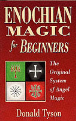 Enochian Magic for Beginners(English, Paperback, Tyson Donald)