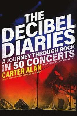 The Decibel Diaries(English, Electronic book text, Alan Carter)