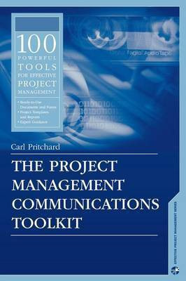 The Project Management Communications Toolkit(English, Hardcover, Pritchard Carl)