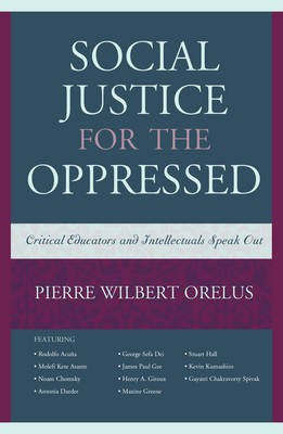Social Justice for the Oppressed(English, Electronic book text, Orelus Pierre Wilbert)