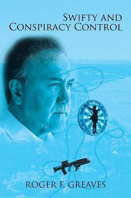 Swifty and Conspiracy Control(English, Paperback, Greaves Roger F)