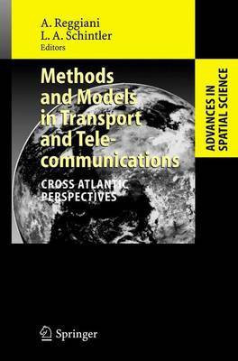 Methods and Models in Transport and Telecommunications(English, Electronic book text, Advances in Spacial Sciences Ebooks)