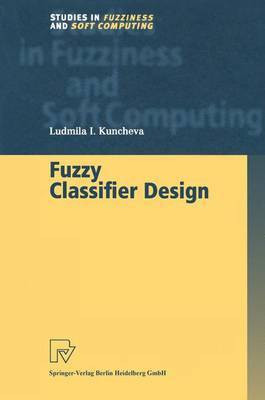 Fuzzy Classifier Design(English, Electronic book text, Kuncheva Ludmila)